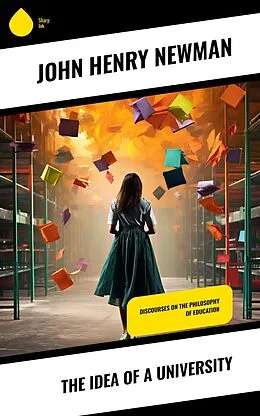 E-Book (epub) The Idea of a University von John Henry Newman