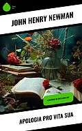 E-Book (epub) Apologia Pro Vita Sua von John Henry Newman