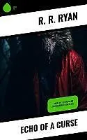 ePUB Echo of a Curse von R. R. Ryan