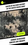 E-Book (epub) Combat in Russian Forests and Swamps von Center of Military History of the United States Army