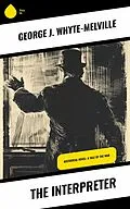 E-Book (epub) The Interpreter von George J. Whyte-Melville