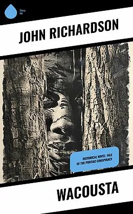 E-Book (epub) Wacousta von John Richardson