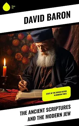 E-Book (epub) The Ancient Scriptures and the Modern Jew von David Baron