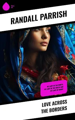 E-Book (epub) Love Across the Borders von Randall Parrish