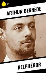 E-Book (epub) Belphégor von Arthur Bernède