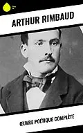 E-Book (epub) OEuvre poétique complète von Arthur Rimbaud