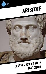 eBook (epub) Oeuvres essentielles d'Aristote de Aristote