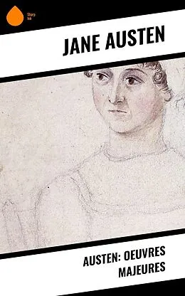 E-Book (epub) Austen: Oeuvres Majeures von Jane Austen