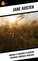 E-Book (epub) Raison et Sensibilité (Edition bilingue: français-anglais) von Jane Austen