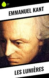 eBook (epub) Les Lumières de Emmanuel Kant