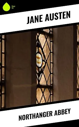 E-Book (epub) Northanger Abbey von Jane Austen
