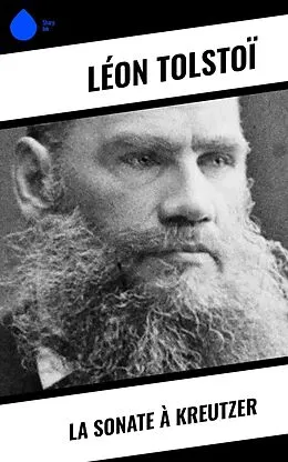 E-Book (epub) La Sonate à Kreutzer von Léon Tolstoï