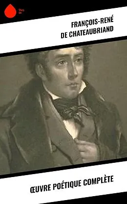 E-Book (epub) OEuvre poétique complète von François-René De Chateaubriand