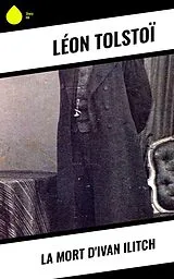 E-Book (epub) La Mort d'Ivan Ilitch von Léon Tolstoï