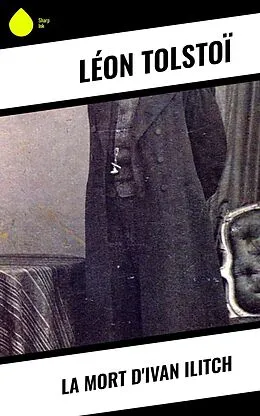 E-Book (epub) La Mort d'Ivan Ilitch von Léon Tolstoï