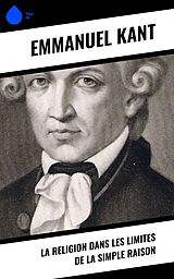 E-Book (epub) La religion dans les limites de la simple raison von Emmanuel Kant