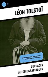 eBook (epub) Ouvrages autobiographiques de Léon Tolstoï