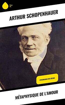 eBook (epub) Métaphysique de l'amour de Arthur Schopenhauer