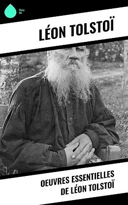 E-Book (epub) Oeuvres essentielles de Léon Tolstoï von Léon Tolstoï