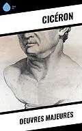 E-Book (epub) Oeuvres Majeures von Cicéron