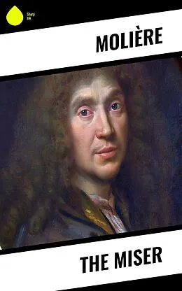E-Book (epub) The Miser von Molière