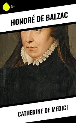 E-Book (epub) Catherine De Medici von Honoré de Balzac