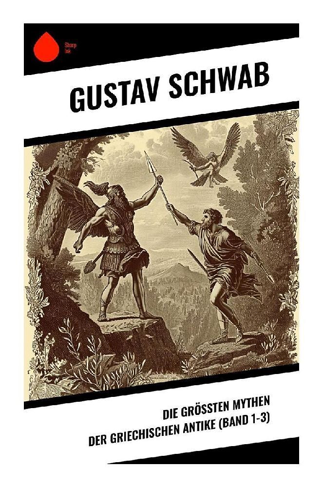 Die größten Mythen der griechischen Antike (Band 1-3)