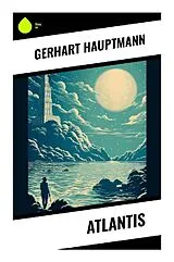 Kartonierter Einband (Kt) Atlantis von Gerhart Hauptmann