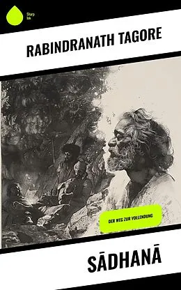 E-Book (epub) Sadhana von Rabindranath Tagore