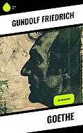 E-Book (epub) Goethe von Gundolf Friedrich
