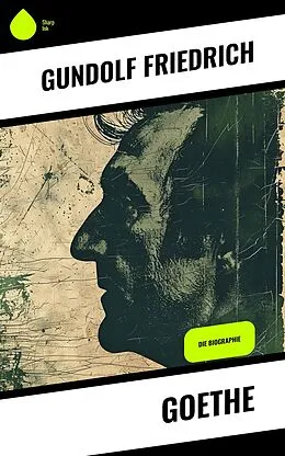 E-Book (epub) Goethe von Gundolf Friedrich