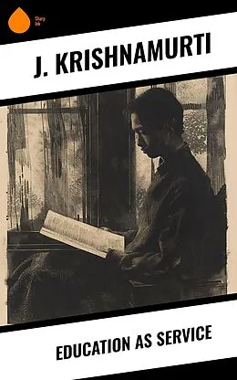 E-Book (epub) Education as Service von J. Krishnamurti