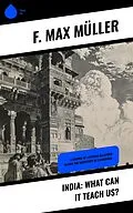E-Book (epub) India: What can it teach us? von F. Max Müller