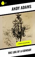 E-Book (epub) The Log of a Cowboy von Andy Adams