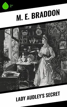 E-Book (epub) Lady Audley's Secret von M. E. Braddon