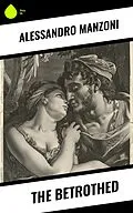 E-Book (epub) The Betrothed von Alessandro Manzoni