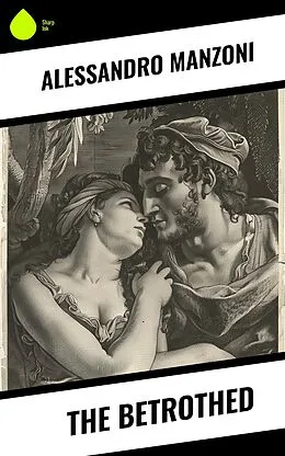 E-Book (epub) The Betrothed von Alessandro Manzoni