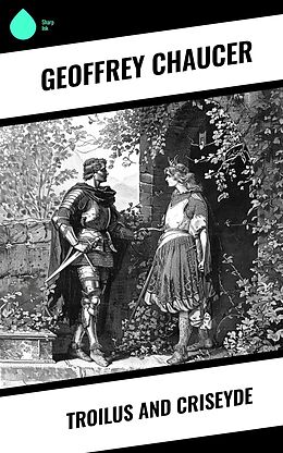 E-Book (epub) Troilus and Criseyde von Geoffrey Chaucer