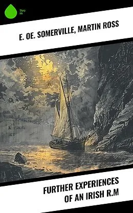 E-Book (epub) Further Experiences of an Irish R.M von E. Oe. Somerville, Martin Ross