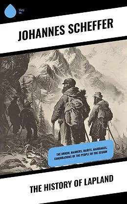 E-Book (epub) The History of Lapland von Johannes Scheffer