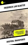 E-Book (epub) Hospital Transports von Frederick Law Olmsted