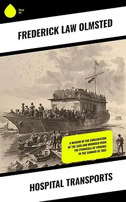 E-Book (epub) Hospital Transports von Frederick Law Olmsted