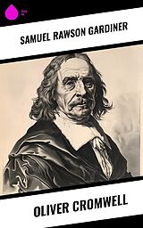 eBook (epub) Oliver Cromwell de Samuel Rawson Gardiner