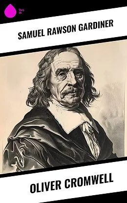 E-Book (epub) Oliver Cromwell von Samuel Rawson Gardiner