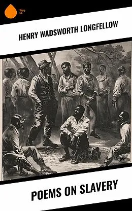E-Book (epub) Poems on Slavery von Henry Wadsworth Longfellow