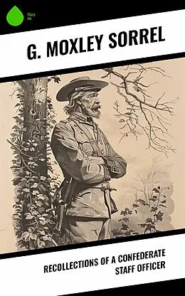 E-Book (epub) Recollections of a Confederate Staff Officer von G. Moxley Sorrel