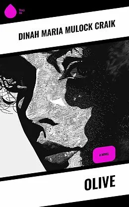 E-Book (epub) Olive von Dinah Maria Mulock Craik