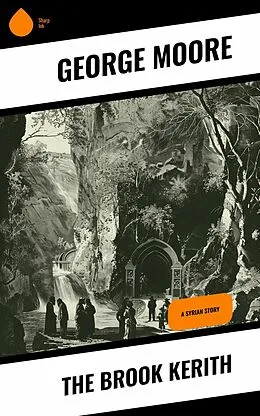 E-Book (epub) The Brook Kerith von George Moore