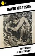 E-Book (epub) Adventures in Contentment von David Grayson