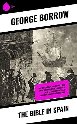E-Book (epub) The Bible in Spain von George Borrow